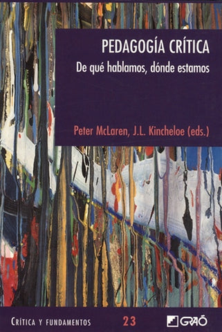 Pedagogía crítica | McLaren, Kincheloe