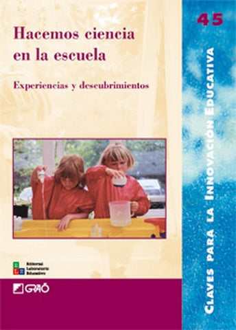 Hacemos ciencia en la escuela | Díaz Moyano, García Godoy y otros