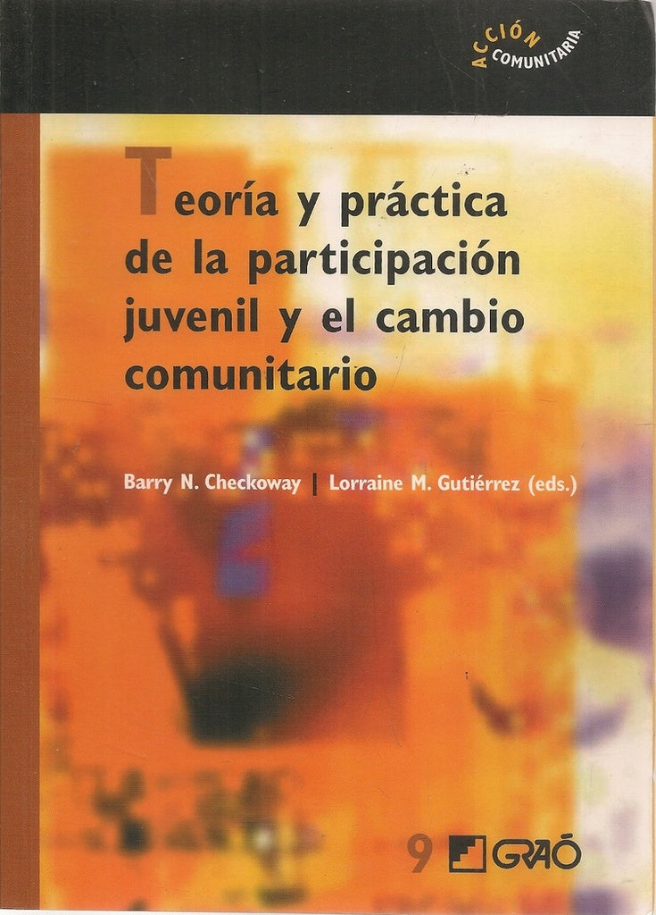 Teoría y práctica de la participación juvenil y el cambio comunitario | Checkoway Phd, Gutierrez Phd