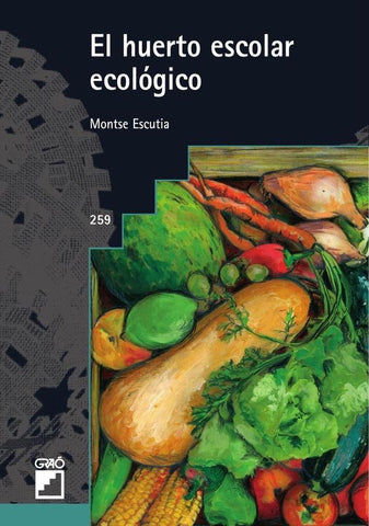El huerto escolar ecológico | Montse Escutia Acedo
