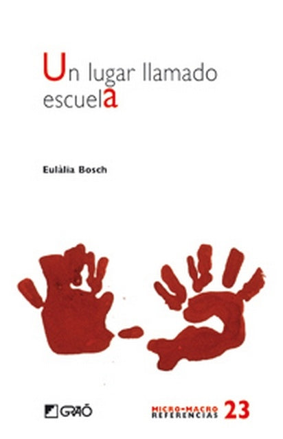Un lugar llamado escuela | Eulàlia Bosch José