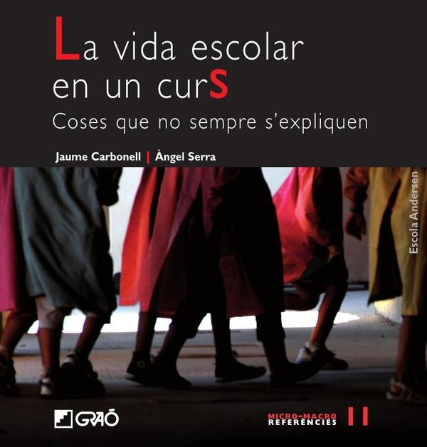 La vida escolar en un curs | Carbonell Sebarroja, Serra Jubany