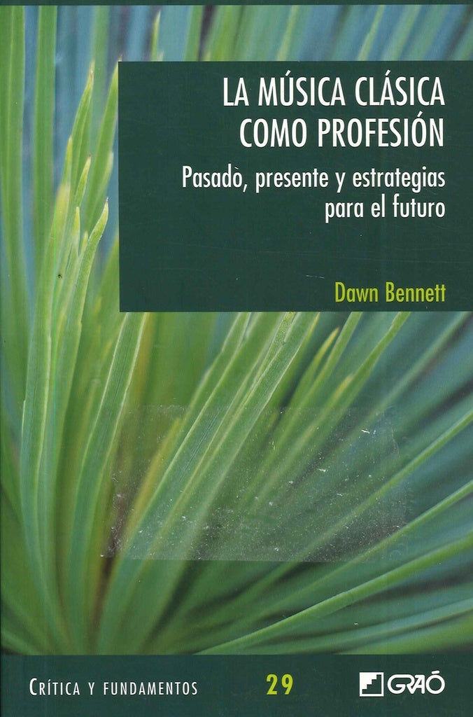 La música clásica como profesión | Dawn Bennett