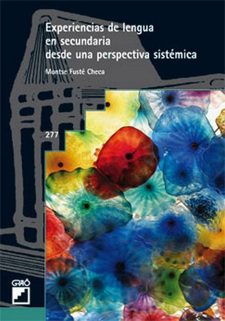 Experiencias de lengua en secundaria desde una perspectiva sistémica | Montse Fusté Checa