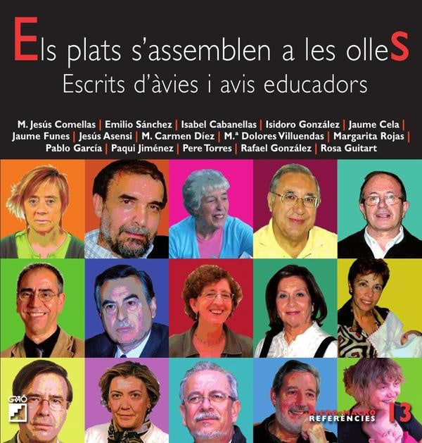 Els plats s''assemblen a les olles | Sánchez Miguel, Díez Navarro y otros