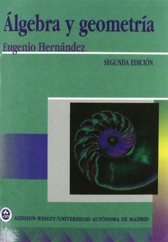ALGEBRA Y GEOMETRIA.. | EUGENIO FERNANDEZ