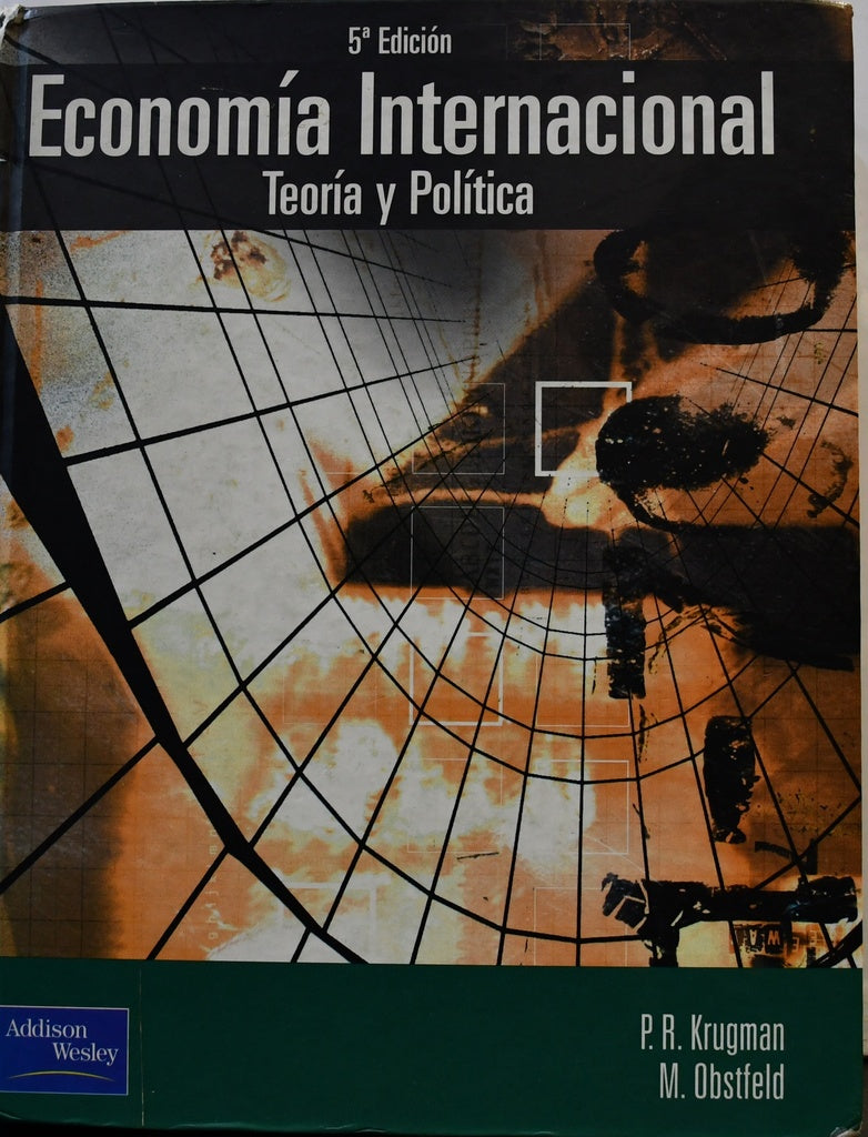 ECONOMIA INTERNACIONAL TEORIA Y POLITICA | Obstfeld Krugman