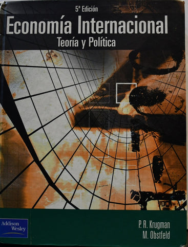 ECONOMIA INTERNACIONAL TEORIA Y POLITICA | Obstfeld Krugman