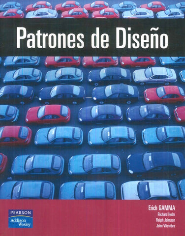 PATRONES DE DISEÑO.. | ERICH ET AL.  GAMMA