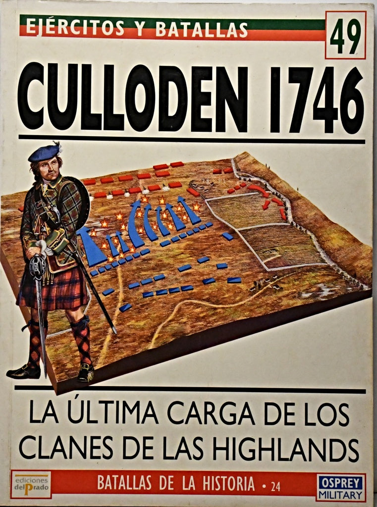 EJERCITOS Y BATALLAS 49- CULLODEN 1746.. | PETER HARRINGTON