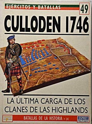 EJERCITOS Y BATALLAS 49- CULLODEN 1746.. | PETER HARRINGTON