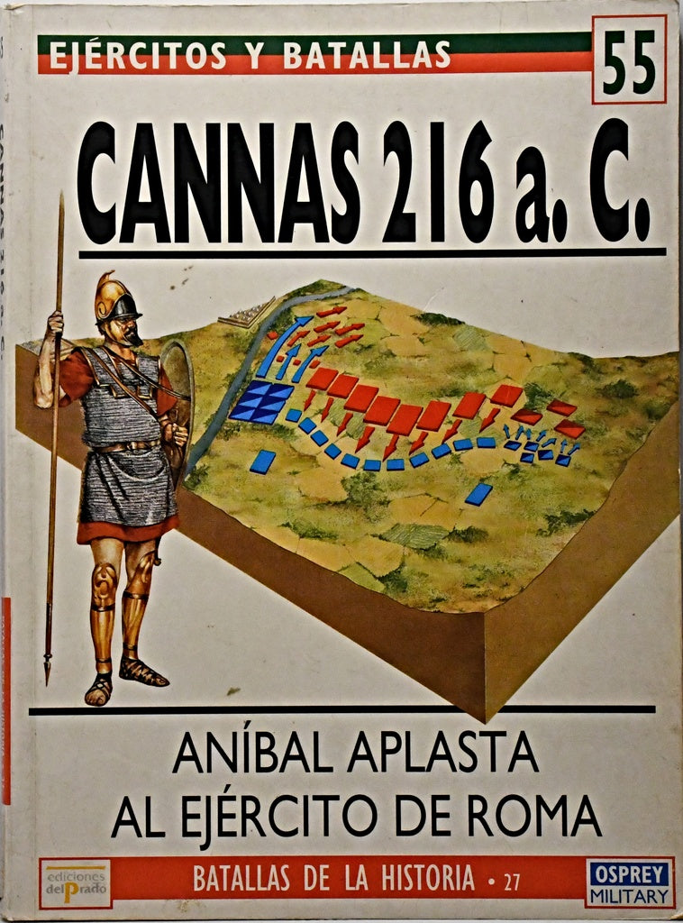 EJERCITOS Y BATALLAS 55- CANNAS 216 A.C.. | MARK HEALY