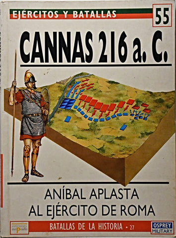 EJERCITOS Y BATALLAS 55- CANNAS 216 A.C.. | MARK HEALY