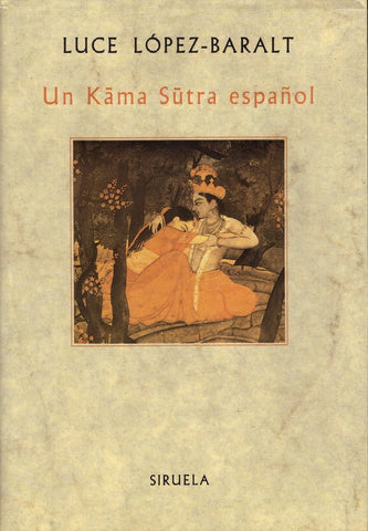 Un Kama Sutra Espanol (Biblioteca Sumergida) (Spanish Edition) | Luce López-Baralt