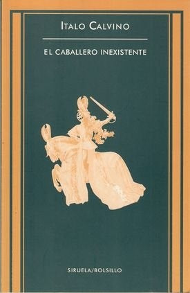 EL CABALLERO INEXISTENTE.. | Italo Calvino