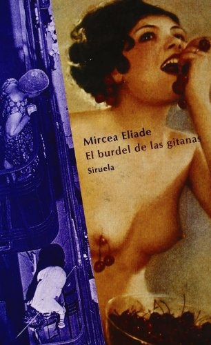 El Burdel de Las Gitanas (Spanish Edition) | Mircea Eliade