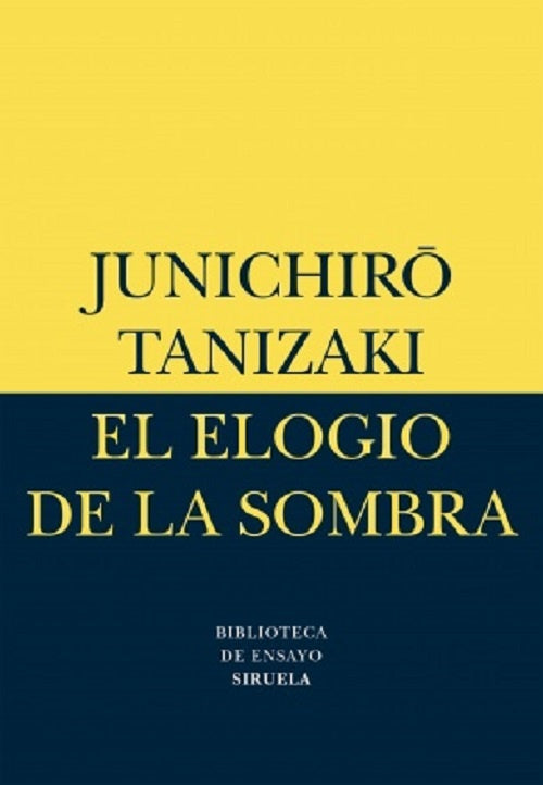 EL ELOGIO DE LA SOMBRA.. | JUNCHIRO TANIZAKI