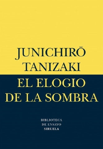 EL ELOGIO DE LA SOMBRA.. | JUNCHIRO TANIZAKI
