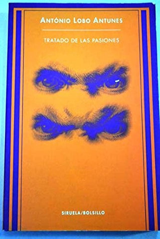 TRATADO DE LAS PASIONES.. | António Lobo Antunes
