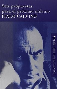 Seis propuestas para el proximo milenio* | Italo Calvino