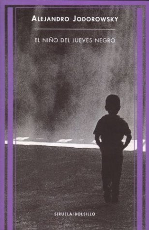 El niño del jueves negro | Alejandro Jodorowsky