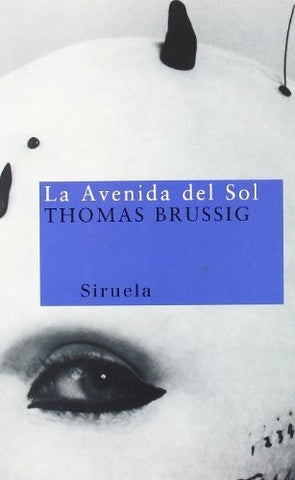 LA AVENIDA DEL SOL | Thomas Brussig