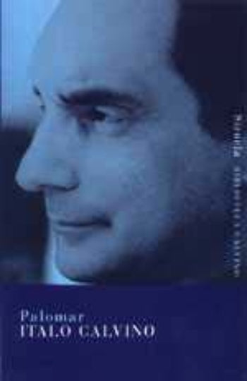 Palomar | Calvino, Calvino, Bernárdez