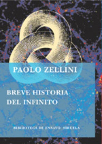 BREVE HISTORIA DEL INFINITO | Paolo Zellini