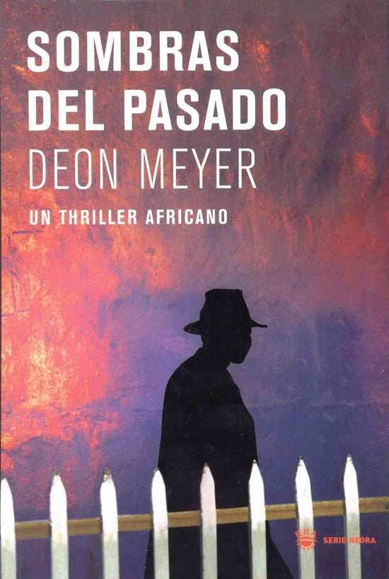 SOMBRAS DEL PASADO | DEON MEYER
