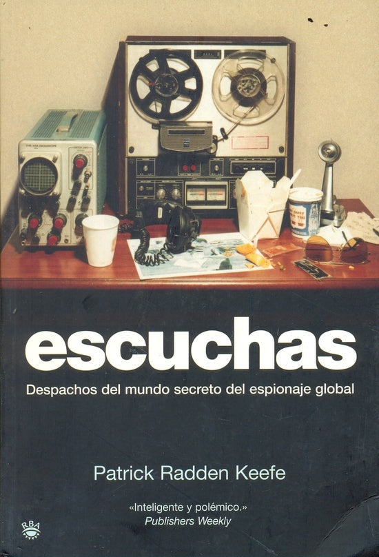 ESCUCHAS | RADDEN KEEFE, MANUEL ALVAREZ FLOREZ