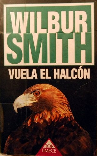 vuela el halcon | Wilbur Smith