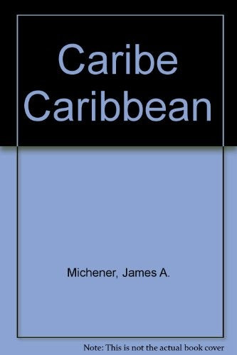 Caribe | James A. Michener