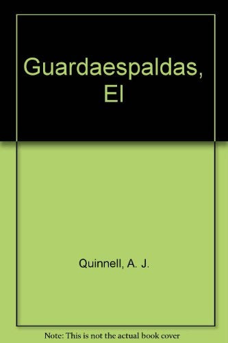 El guardespalda | A. J. Quinell