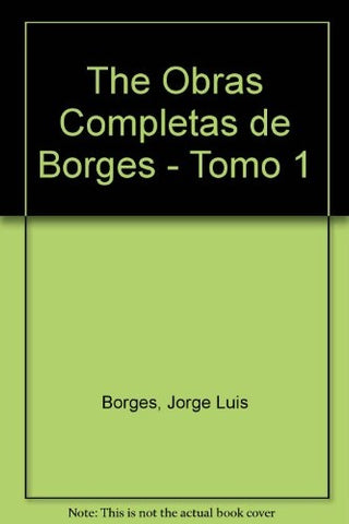 OBRAS COMPLETAS I | JORGE LUIS BORGES