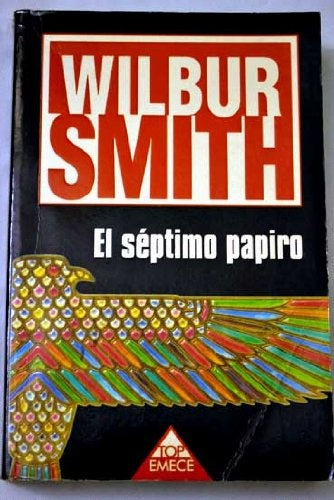 EL SEPTIMO PAPIRO  | Wilbur Smith
