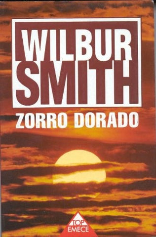ZORRO DORADO | Wilbur Smith