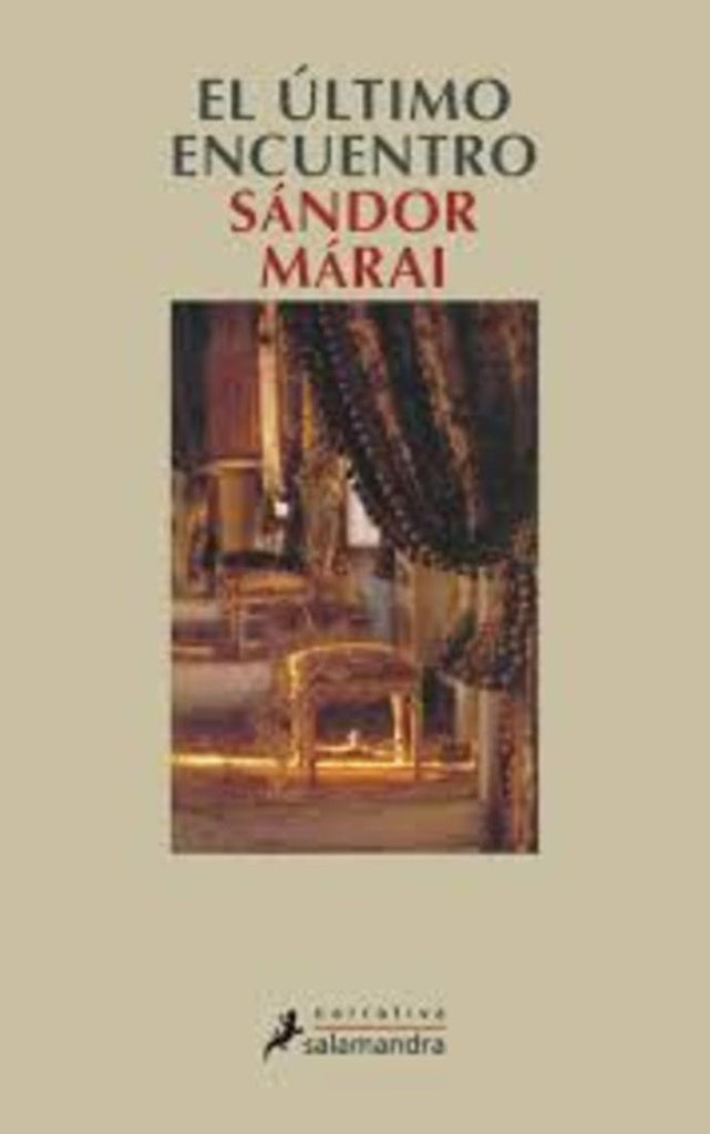 El Ultimo Encuentro  | Sándor Márai