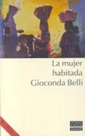 LA MUJER HABITADA.C | Gioconda Belli