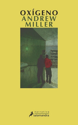 OXIGENO* | ANDREW MILLER