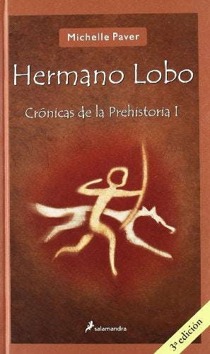 HERMANO LOBO: CRONICAS DE LA PREHISTORIA I  | MICHELLE PAVER