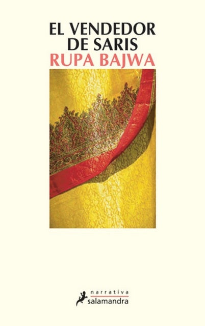 EL VENDEDOR DE SARIS.. | Rupa Bajwa