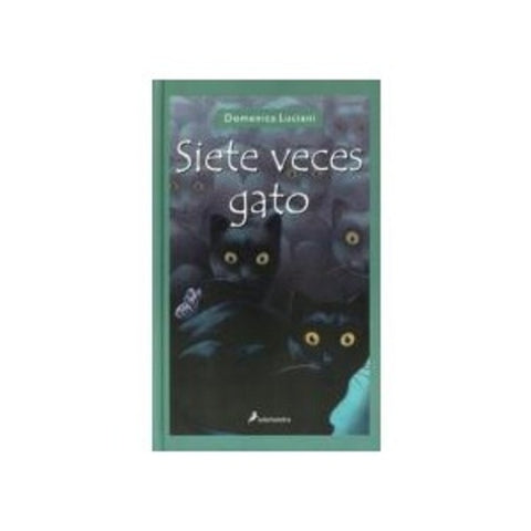 Siete veces gato | Domenica Luciani