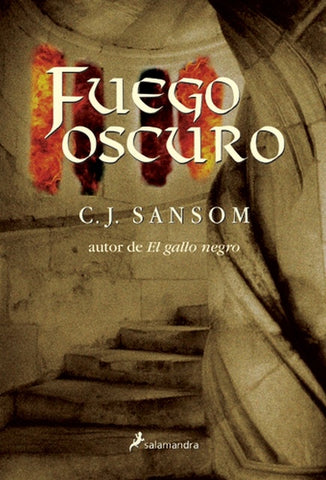 FUEGO OSCURO | C.J. Sansom