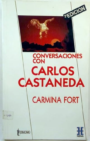 CONVERSACIONES CON CARLOS CASTANEDA | CARMINA FORT