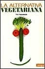 LA ALTERNATIVA VEGETARIANA  | VIC  SUSSMAN