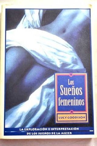 LOS SUEÑOS FEMENINOS .. | Lucy Goodison