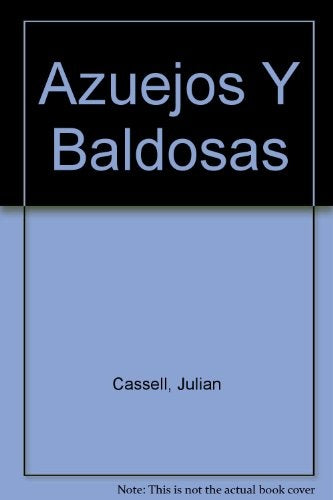 AZULEJOS Y BALDOSAS  | Julian Cassell