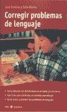 CORREGIR PROBLEMAS DE LENGUAJE | Vários autores