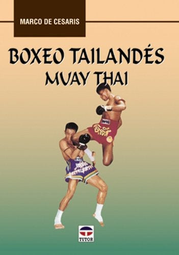 Boxeo Tailandés Muay Thai | Marco De Cesaris
