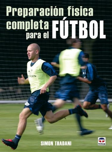 PREPARACIÒN FSICA COMPLETA PARA FUTBOL | SIMON THADANI